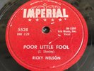 78 Ricky Nelson / Don’t Leave Me This Way/ Poor Little Fool