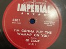 78rpm Hillbilly/Rockabilly Ed Camp-Gonna Put The Wammy On You/Sure Of Your Heart