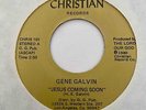 Gospel Modern Soul 45 GENE GALVIN Jesus Is Coming Soon/Partaker HEAR Rare