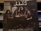 BANG LP MOTHER / BOW TO THE KING H543