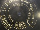 Parigi O Cara - 12” Pathe 80045 single side - 78 rpm record - La Traviata