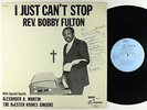 Rev Bobby Fulton - I Just Can't Stop LP - Gospel Music Ministries Autograph HEAR