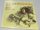 Elizabeth Cotten Vol. 2: Shake Sugaree Folkways 1967 Rare Blues Grateful Dead