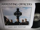 Arresting Officers Land & Heritage LP ROR Reissue Oi   . Bonus Trk Condemned 84