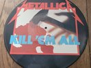 METALLICA - KILL 'EM ALL PICTURE DISC - UK ISSUE - VERY GOOD++