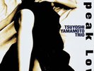 YAMAMOTO TSUYOSHI TRIO - Speak Low (2LP/180g)