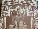 Charlie Feathers - Good Rockin' Tonight  LP Barrelhouse Records Rare Blue Sleeve
