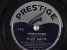Jazz 78 MILES DAVIS Whispering PRESTIGE 742 HEAR 1