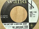 NORTHERN SOUL 45 THE GENTLEMEN FOUR You Can't Keep A Good Man Down/It Won't Hurt