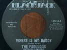THE FABULOUS PERFORMERS - Where Is My Daddy  BLACKJACK NORTHERN SOUL 45 RARE