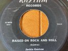 RAISED ON ROCK & ROLL 45 FIRST PRESS JACKIE GOETROE VINYL RECORD 7