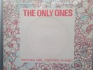 ONLY ONES - ANOTHER GIRL ANOTHER PLANET (Original 7
