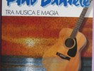 PINO DANIELE - TRA MUSICA E MAGIA  - VINYL LP ITALY 1991 EX/EX+