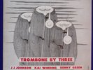 JJ JOHNSON TROMBONE BY THREE PRESTIGE RECORDS ORIGINAL MONO NYC DEEP GROOVE  LP