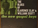 The Blues of Clarence Clay & William Scott, The New Gospel Keys Vinyl, '63 Promo