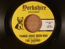 The Saxons Things Have Been Bad/The Way Of The Down CRAZY RARE  Garage, Psych