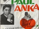 PAUL ANKA: Put Your Head On../ Don't Ever Leve Me (Single Columbia C 21294 / NM)