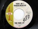 FOUR J'S 45 Here I Am Broken Hearted JAMIE Original press VG++ doowop    Bd 176