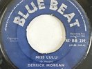 DERRICK MORGAN MISS LULU VINYL 7” BLUEBEAT UK 1964 PRO CLEANED