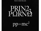 Prinz Porno (Pi) - pp = mc2 Gatefold 2 Vinyl LP + CD  NEU OVP