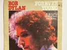 Bob Dylan Forever Young /  All Along the Watchtower/ I Want You (Germany)