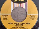 NORTHERN SOUL  - GROVER MITCHELL - TAKE YOUR TIME AND LOVE ME - JOSIE