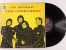 The Cherokees - Oh Monah GLP-3004 Rare Aus Press 12