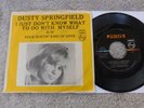 Dusty Springfield  - I Just Don't Know What To Do... -  US Picture Sleeve PS 7