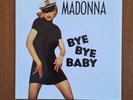 Madonna - Bye Bye Baby 7' Vinyl 1993 Maverick Rec. near mint+++