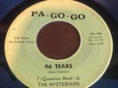 GARAGE 45 ? (QUESTION MARK) AND THE MYSTERIANS -96 TEARS- PA- GO- GO 102  1965