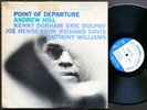 ANDREW HILL Point Of Departure LP BLUE NOTE 84167 EAR Joe Henderson Eric Dolphy