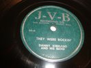 DANNY KIRKLAND & BAND - J-V-B 78 RPM 60 - THEY WERE ROCKIN' / STOP MAMBO - HEAR