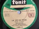 Disco Vinile 78 Giri - LOUIS ARMSTRONG La Vie En Rose / C'est Si Bon - PERFETTO