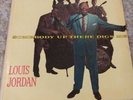 LOUIS JORDAN Somebody Up There Digs Me MERCURY *Orig* MONO Caldonia RHYTHM BLUES
