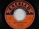 Blues 45 - Slim Harpo - Blues Hang-Over - Excello