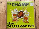 The Mohawks The Champ rare Funk Vinyl LP album repress near mint throughout