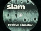 Slam Positive Education Vinyl Single 2 X 12inch Soma Quality Recordings