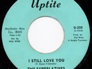 SUPERLATIVES -  I STILL LOVE YOU - UPTITE    - NORTHERN SOUL