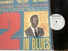 BOBBY 'BLUE' BLAND AND JOHNNY GUITAR WATSON LP- SHRINK 2 CROWN 358-SOUL R&B