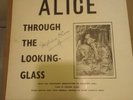 ALICE THROUGH THE LOOKING GLASS Stephen Oliver Roger Lancelyn Green SIGNED 1972