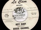 Northern Soul R&B 45 - BRUCE CHANNEL - Hey  Baby / Dream Girl LE CAM 1st Press