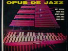 OPUS DE JAZZ Milt Jackson Kenny Clarke Hank Jones Eddie Jones SAVOY #MG 12036 NM