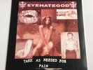 EyeHateGod Take As Needed For Pain Vinyl Record Sludge Metal '15 Century Media