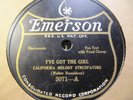1926 CALIFORNIA MELODY SYNCOPATORS/ Fred Hall I've Got the Girl EMERSON 3071