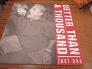 better than a thousand just one Vinyl LP