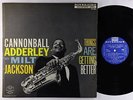Cannonball Adderley - Things Are Getting Better LP - Riverside Mono DG