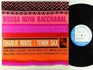 Charlie Rouse - Bossa Nova Bacchanal LP - Blue Note - BST 84119 RVG Ear NY USA