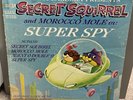 Hanna-Barbera Presents Secret Squirrel And Morocco Mole In: Super Spy Vinyl 1965