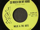 WILLIE & DOTS: so much on my mind / let's cackle JOX 7
