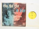 Jose Curbelo Quintet – Cha Cha Cha In Blue Mono Latin LP